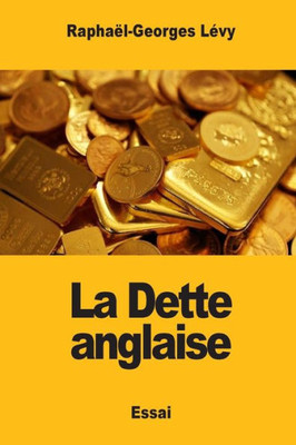 La Dette Anglaise (French Edition)