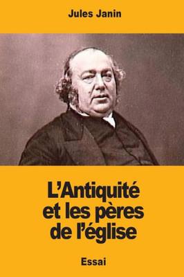 LAntiquité Et Les PEres De LÉglise (French Edition)