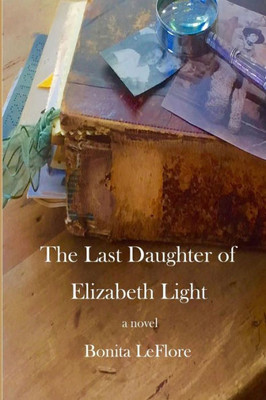 The Last Daughter Of Elizabeth Light