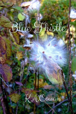 Blue Thistle: The Thistle Chronicles - Book 1