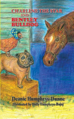 Charlene The Star And Bentley Bulldog (The Charlene The Star Series)