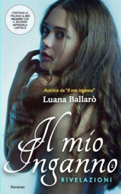 Il Mio Inganno (Rivelazioni) (Italian Edition)