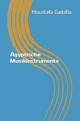 Agyptische Musikinstrumente (German Edition)