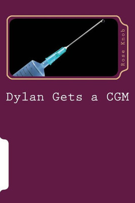 Dylan Get Cgm: Dylan Vs. Technology