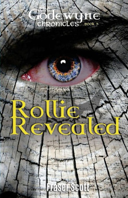 Rollie Revealed (The Godewyne Chronicles)