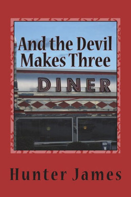 And The Devil Makes Three: Anxious Hours And The Way Uncertain