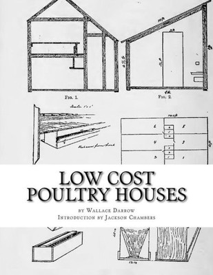 Low Cost Poultry Houses: Plans And Specifications For Poultry Coops