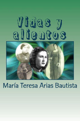 Vidas Y Alientos (Spanish Edition)