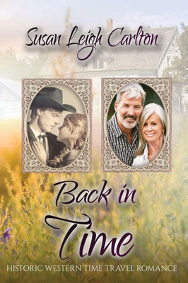 Back In Time: A Historic Time Travel Romance (An Oregon Trail Time Travel Romance)