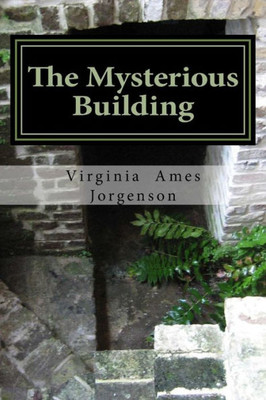 The Mysterious Building (Josh And Pauli)