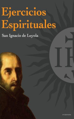 Ejercicios Espirituales (Spanish Edition)