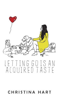 Letting Go Is An Acquired Taste