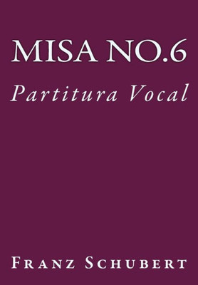 Misa No.6: Partitura Vocal (Spanish Edition)