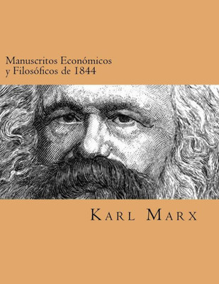 Manuscritos Economicos Y Filosoficos De 1844 (Spanish Edtion) (Spanish Edition)