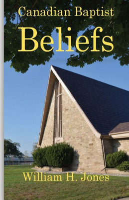Canadian Baptist Beliefs