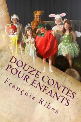 Douze Contes Pour Enfants (French Edition)