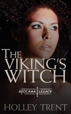 The Viking's Witch (The Afótama Legacy)