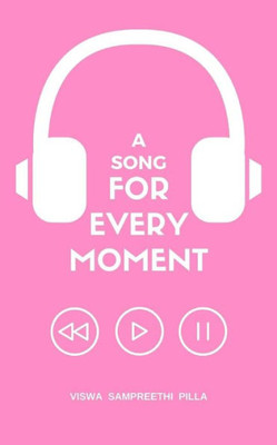 A Song For Every Moment