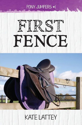 First Fence (Pony Jumpers) (Volume 1)