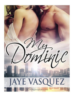 My Dominic (The Chance Series)