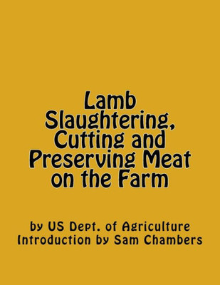 Lamb Slaughtering, Cutting And Preserving Meat On The Farm