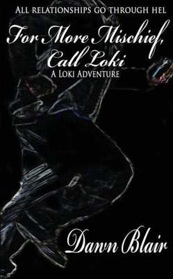 For More Mischief, Call Loki (The Loki Adventures) (Volume 5)