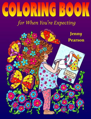 Coloring Book For When You'Re Expecting