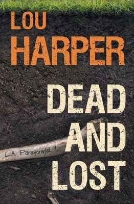 Dead And Lost (L.A. Paranormal)