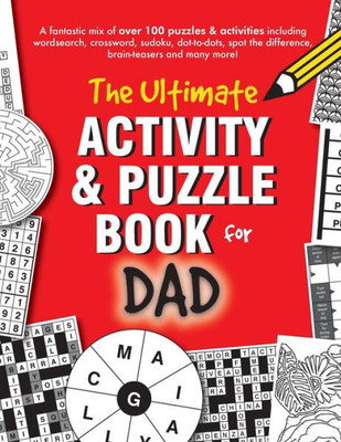 The Ultimate Activity & Puzzle Book For Dad