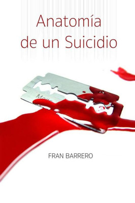 Anatomia De Un Suicidio (Spanish Edition)