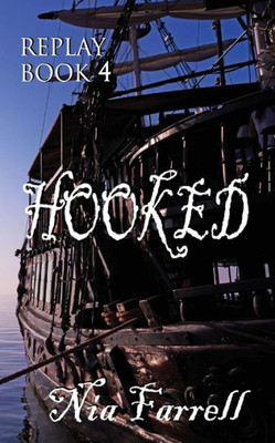 Replay Book 4: Hooked