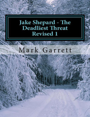 Jake Shepard - The Deadliest Threat Revised 1