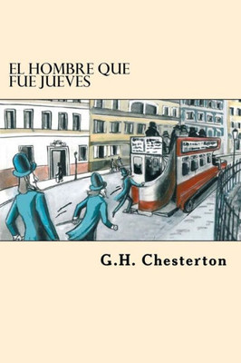 El Hombre Que Fue Jueves (Spanish Edition)