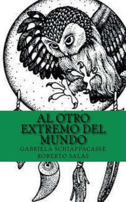 Al Otro Extremo Del Mundo (Spanish Edition)