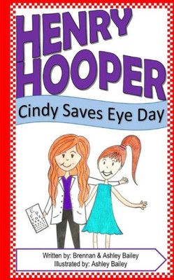 Henry Hooper: Cindy Saves Eye Day