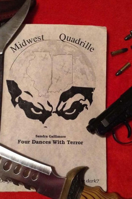 Midwest Quadrille: Four Dances With Terror
