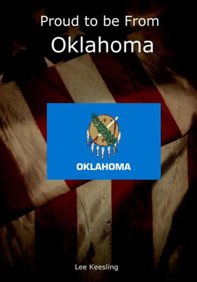 Proud To Be From Oklahoma (Home Town Pride)