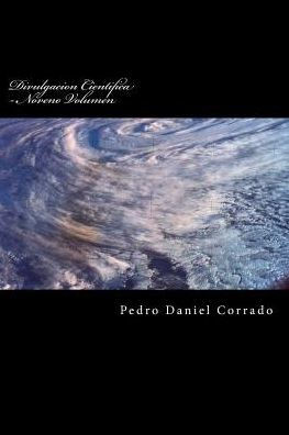 Divulgacion Cientifica - Noveno Volumen: Noveno Volumen Del Decimo Libro De La Serie 365 Selecciones.Com (Spanish Edition)