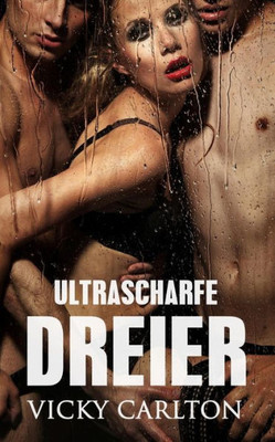 Ultrascharfe Dreier (German Edition)
