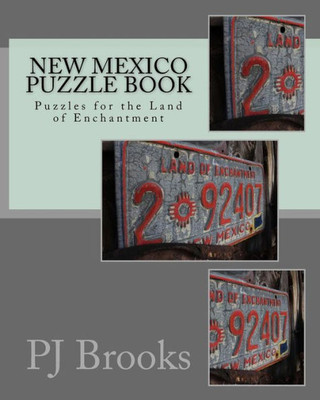 New Mexico Puzzle Book: Puzzles For The Land Of Enchantment