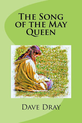 The Song Of The May Queen