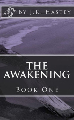 The Awakening: Book One