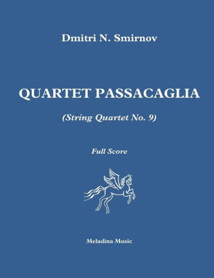 Quartet Passacaglia (String Quartet No. 9): Full Score (Meladina Music Series)