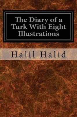 The Diary Of A Turk With Eight Illustrations
