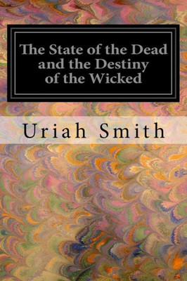 The State Of The Dead And The Destiny Of The Wicked