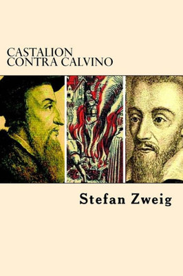 Castalion Contra Calvino (Spanish Edition)