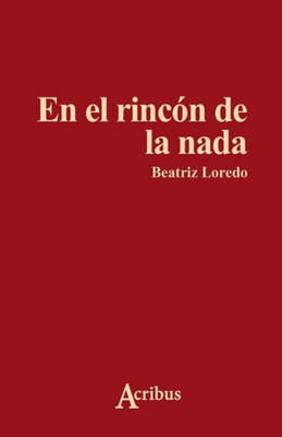 En El Rincón De La Nada (Spanish Edition)