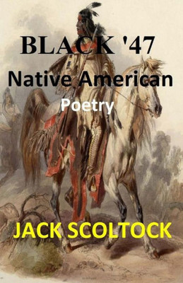 Native American Poetry: Black '47