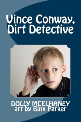 Vince Conway, Dirt Detective