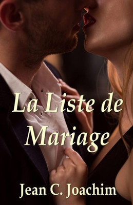 La Liste De Mariage (French Edition)